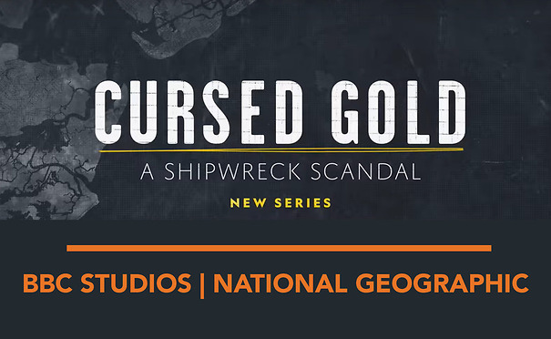 Cursed Gold | A Shipwreck Scandal | New Series | BBC Studios & National Geographic